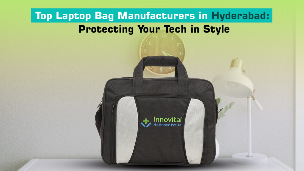 best laptop bag manufacture in Hyderabad